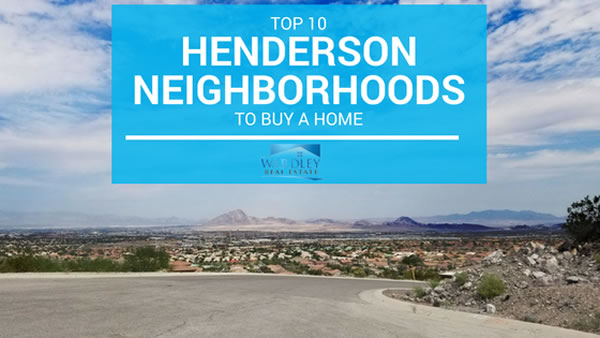 10 Top Henderson Neighborhoods to Buy a Home